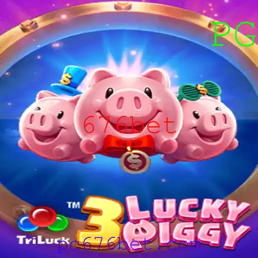 Descubra o Mundo de 3LUCKYPIGGY com 676bet: Regras e Introdução ao Jogo