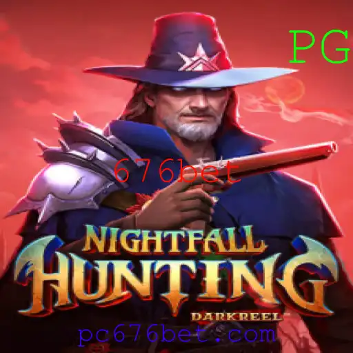 NightfallHunting: Explorando o Mundo de Aventura e Estratégia com 676bet